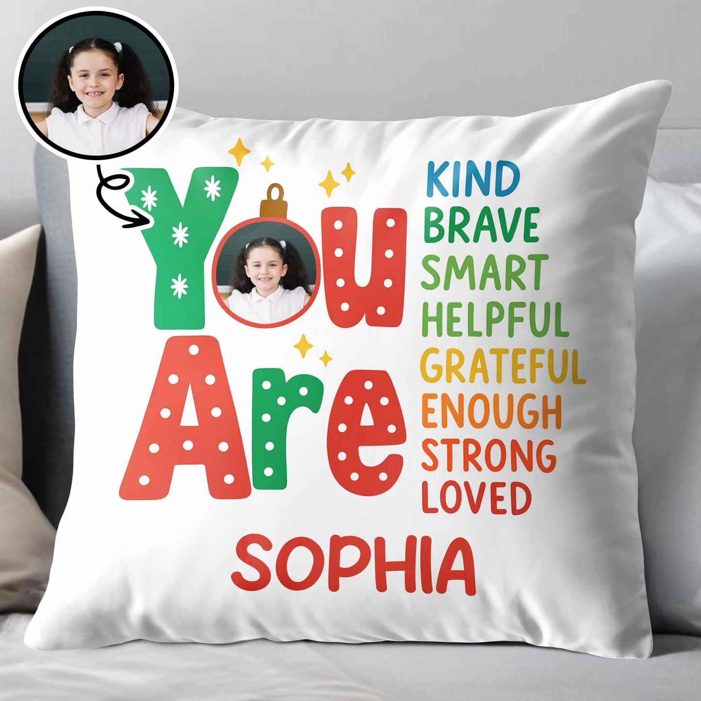 You Are Kind Brave Smart Helpful Pillow