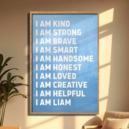 I Am Kind, Strong, Brave, The Ultimate Affirmation Poster