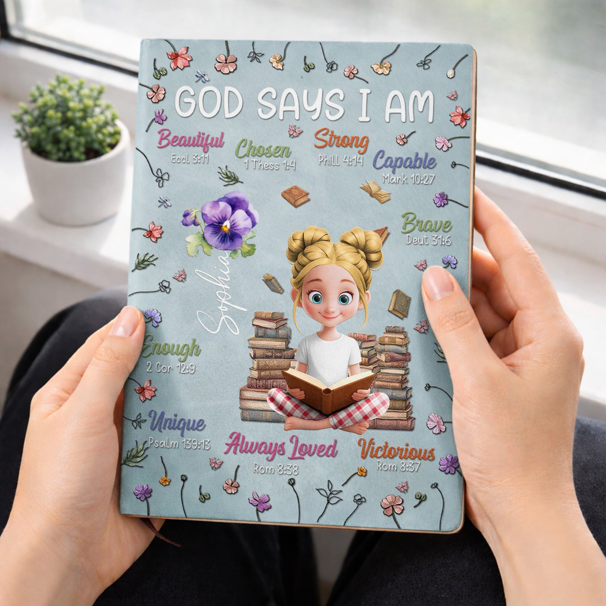 God Says I Am Beautiful, Chosen, Strong With Books And Flowers