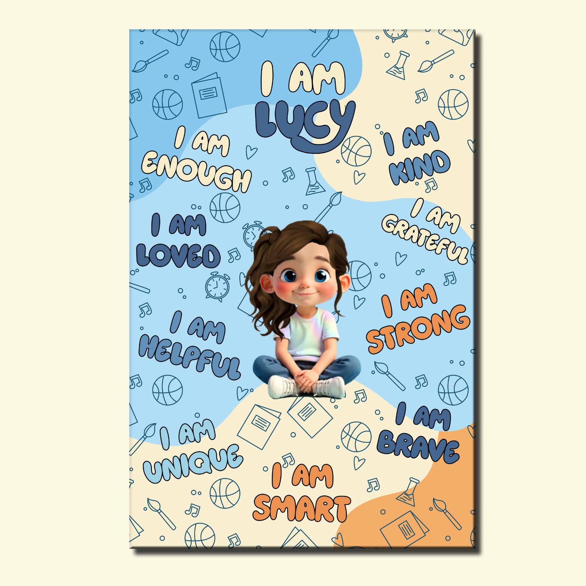 I Am Lucy, I Am Enough, Loved, Helpful, Unique, Smart Poster