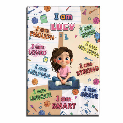 I Am Enough, I Am Loved, I Am Brave Poster