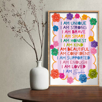 I Am Unique, I Am Strong, I Am Loved, Colorful Flowers
