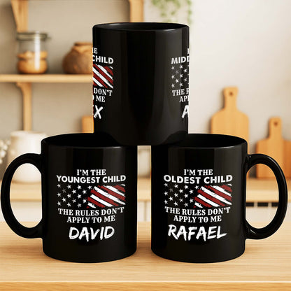 I'm The Youngest Child The Rules Don't Apply To Me Flag Stars - Personalized Custom Black Mug - KID497_BMUG