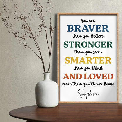 You Are Braver Than You Believe Stronger Than You Seem