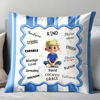 Beautiful Kind Strong Capable Always Love Amazing Pillow