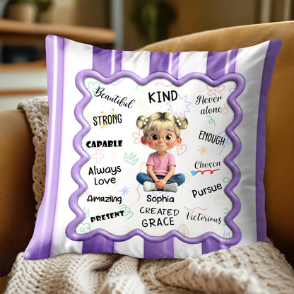 Beautiful Kind Strong Capable Always Love Amazing Pillow
