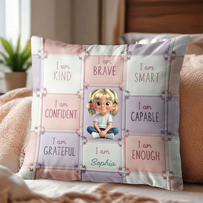 I Am Kind, Brave, Smart, Inspirational Girl Pillow