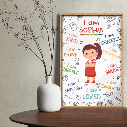 I Am Kind Brave Loved Affirmations And Little Girl Design - Personalized Custom Vertical Poster - KID824_VPOS