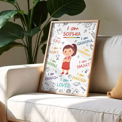 I Am Kind Brave Loved Affirmations And Little Girl Design - Personalized Custom Vertical Poster - KID824_VPOS