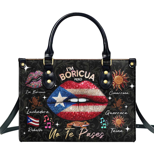 Soy Boricua Pero No Te Pases - Bolso de Cuero Personalizado - LA011_HB