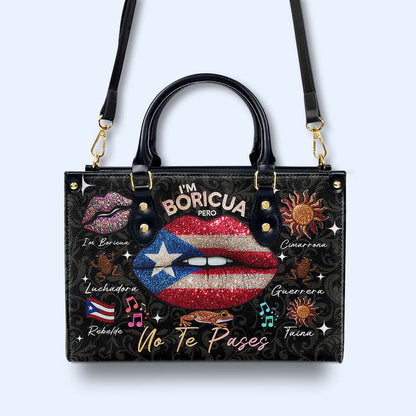 Soy Boricua Pero No Te Pases - Bolso de Cuero Personalizado - LA011_HB