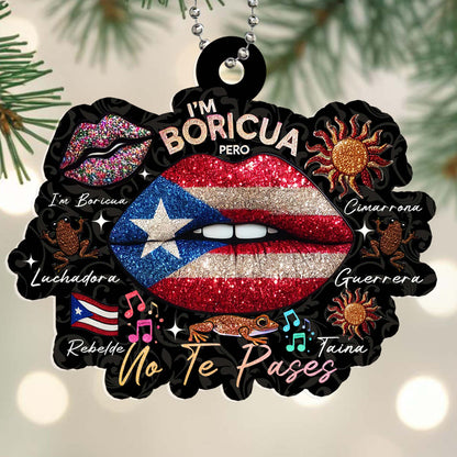 I'm Boricua Pero No Te Pases Custom Ornament