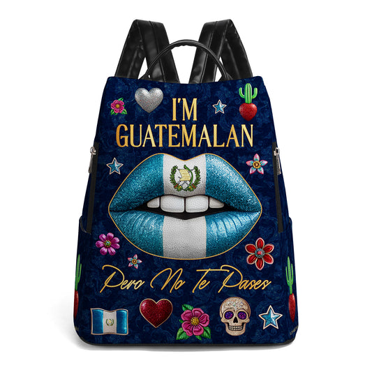 I'm Guatemalan. Pero No Te Pases - Personalized Custom Leather BackPack - LA013_BP