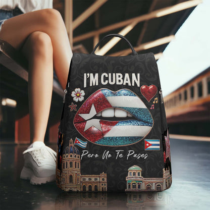 I'm Cuban. Pero No Te Pases - Personalized Custom Leather BackPack - LA015_BP