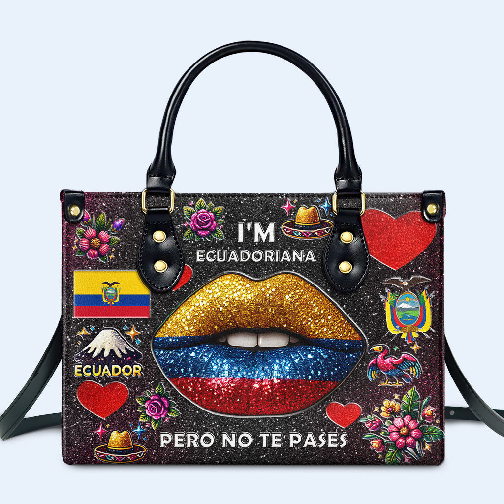 Soy Ecuatoriana Pero No Te Pases - Bolso de Cuero Personalizado - LA017_HB