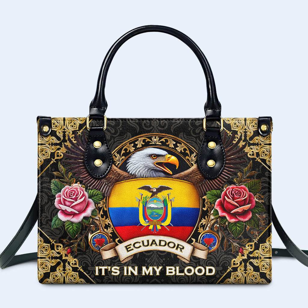 ECUADOR. IT'S IN MY BLOOD - Personalized Custom Leather Handbag - LA024_HB