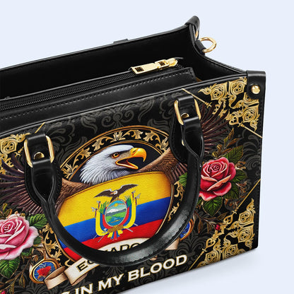 ECUADOR. IT'S IN MY BLOOD - Personalized Custom Leather Handbag - LA024_HB