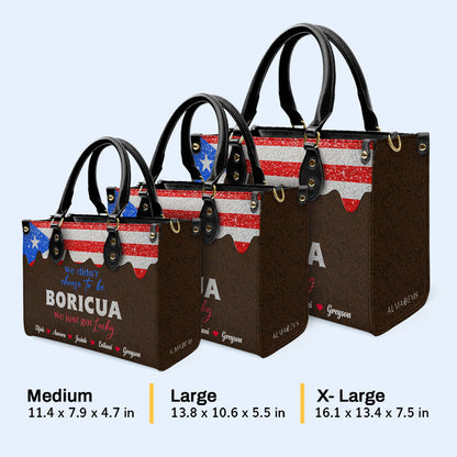 No elegimos ser Boricuas... Simplemente tuvimos suerte - Bolso de Cuero Personalizado - LA036_HB