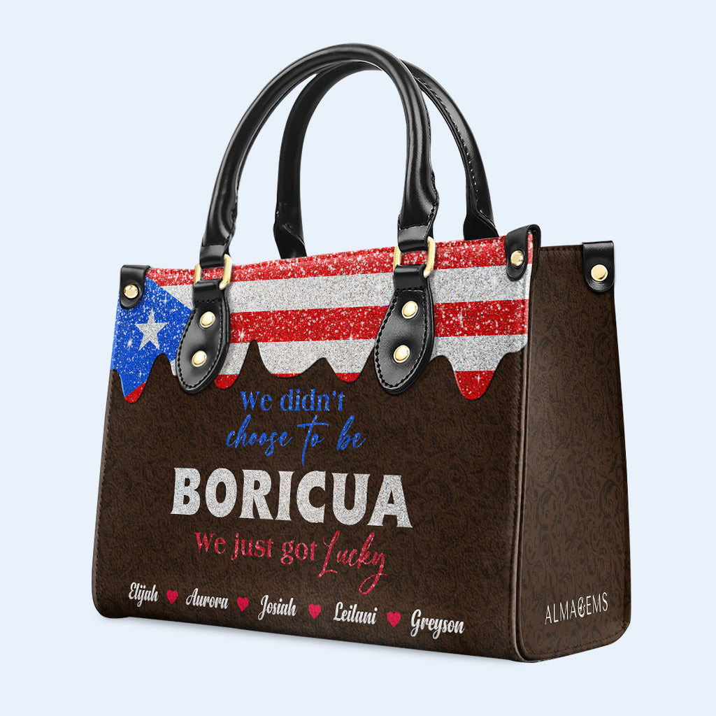 No elegimos ser Boricuas... Simplemente tuvimos suerte - Bolso de Cuero Personalizado - LA036_HB