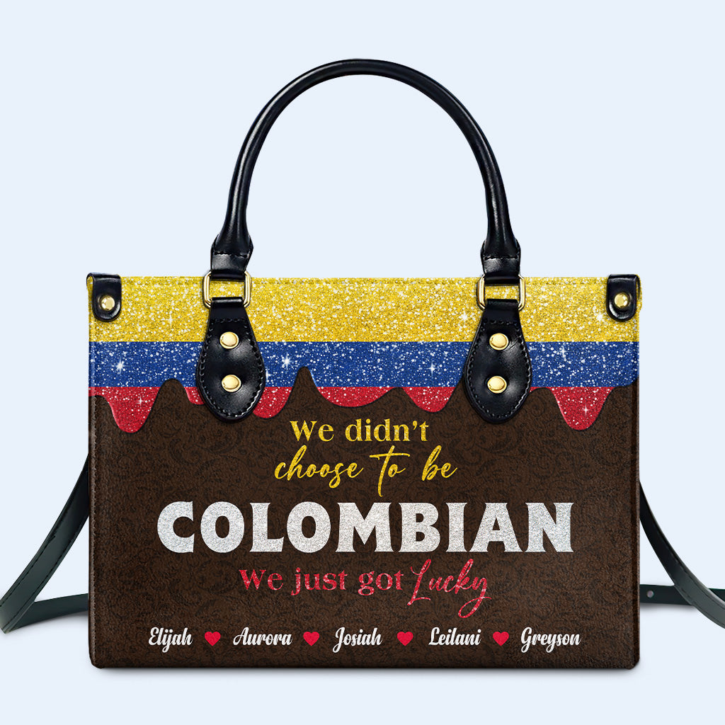 No elegimos ser colombianos... solo tuvimos suerte - Bolso de piel personalizado - LA037_HB