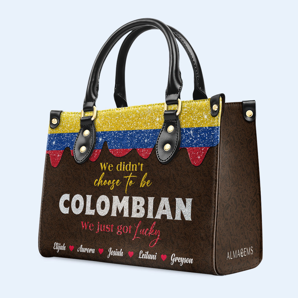 No elegimos ser colombianos... solo tuvimos suerte - Bolso de piel personalizado - LA037_HB