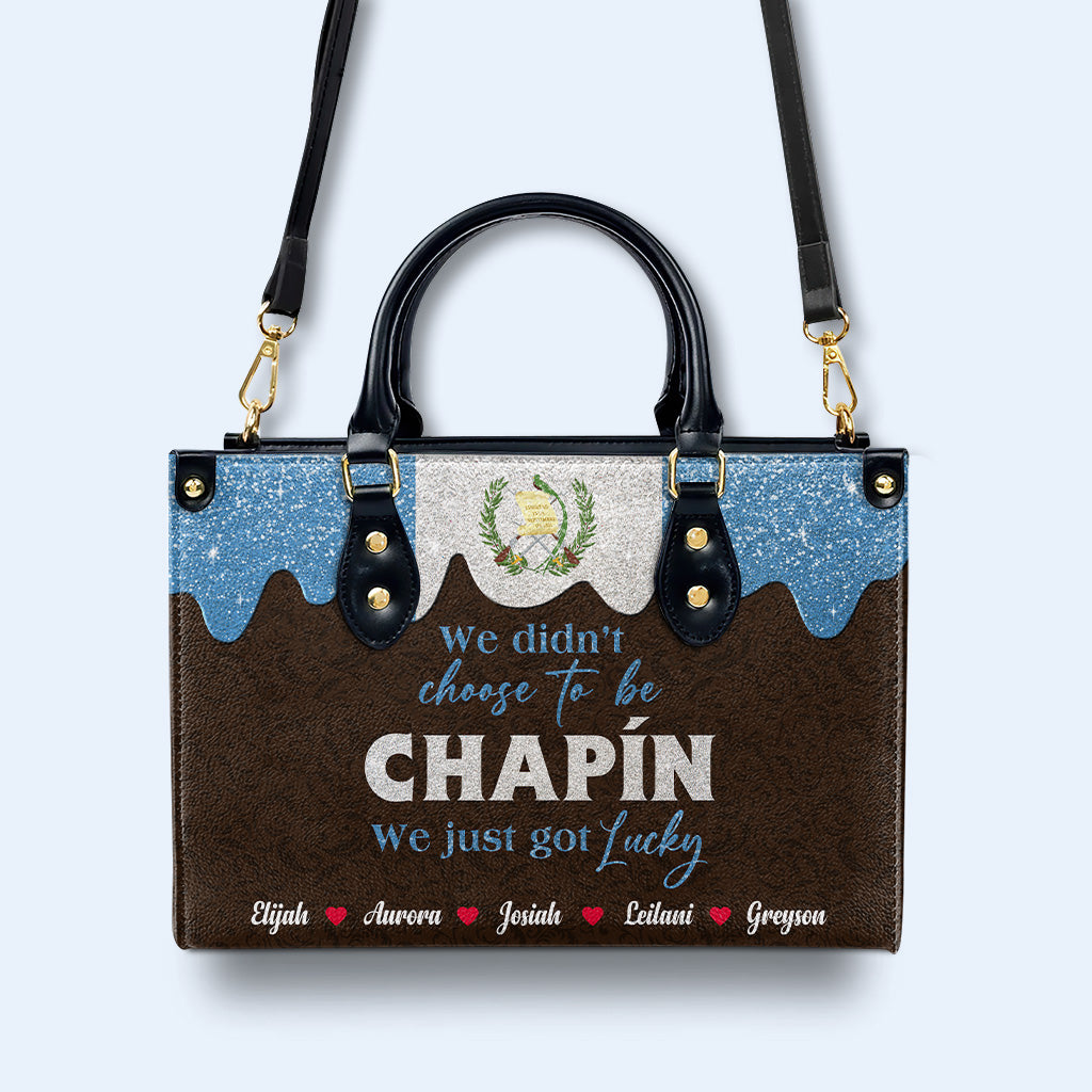 No elegimos ser Chapín...Simplemente tuvimos suerte - Bolso de Cuero Personalizado - LA038_HB