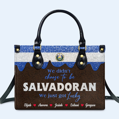 No elegimos ser salvadoreños... Simplemente tuvimos suerte - Bolso de piel personalizado - LA039_HB