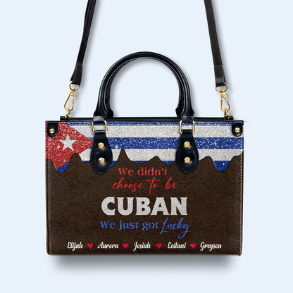 No elegimos ser cubanos... simplemente tuvimos suerte - Bolso de piel personalizado - LA040_HB