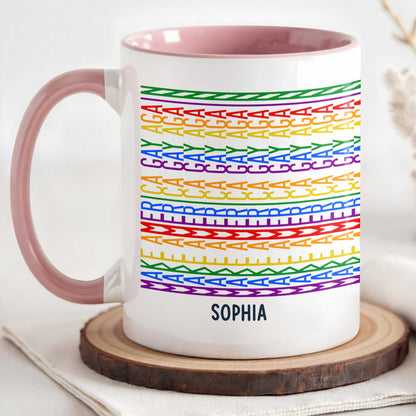 Gay Saying Rainbow Pride Personalized Name - Personalized Custom Accent Mug - LPRIDE006_AMUG