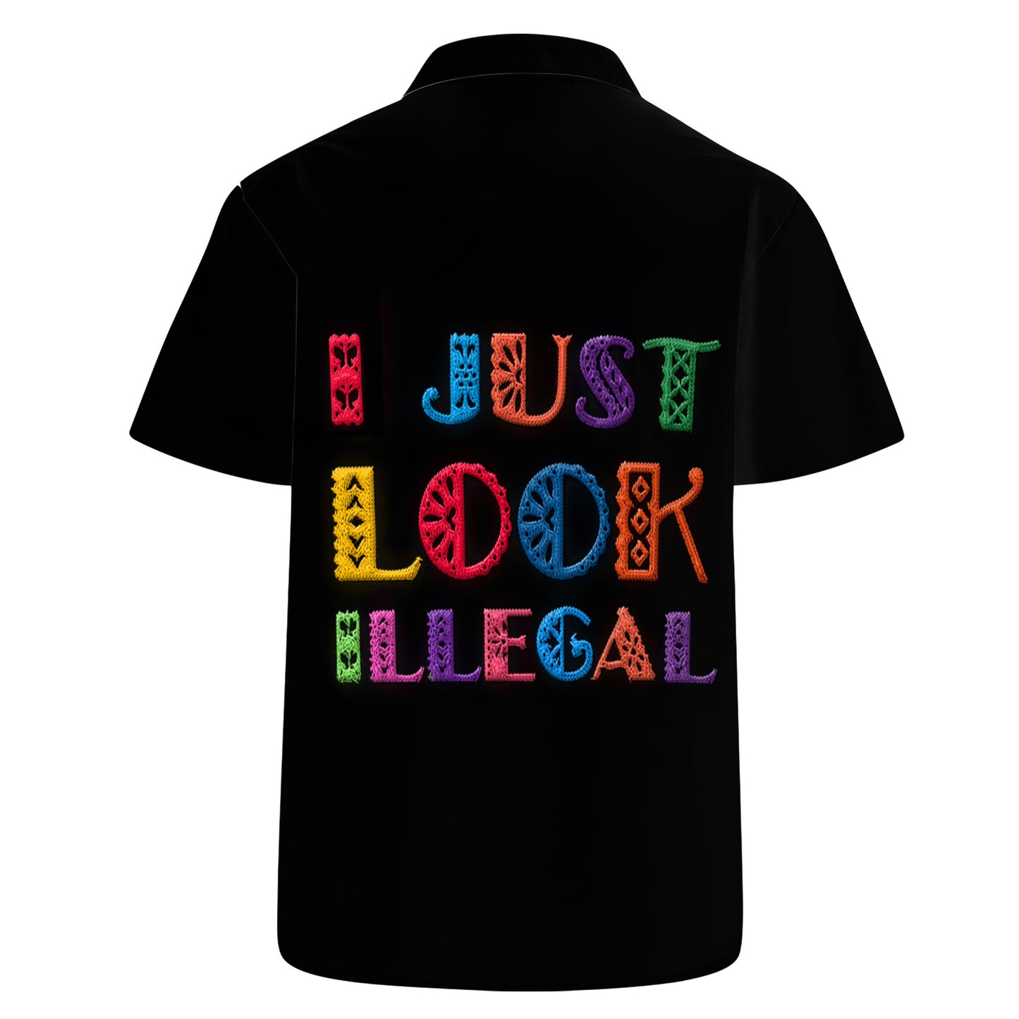 I Just Look Illegal - Personalized Custom Unisex Hawaiian Shirt - ME026_HW