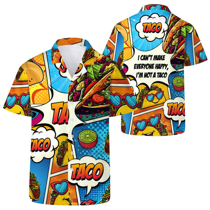 No puedo hacer felices a todos, no soy un taco - Camisa hawaiana unisex personalizada - ME030_HW