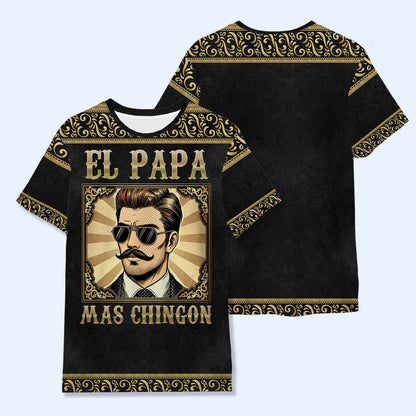 El Papa Mas Chingon - Camiseta unisex personalizada con estampado completo - ME045_3T