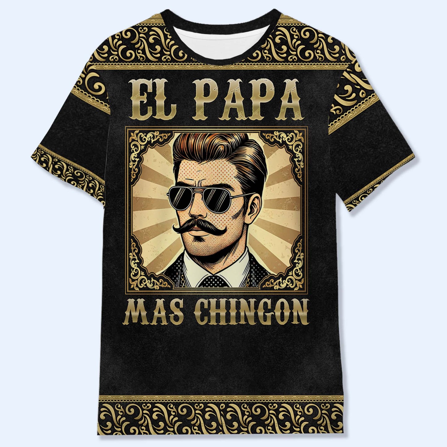 El Papa Mas Chingon - Camiseta unisex personalizada con estampado completo - ME045_3T