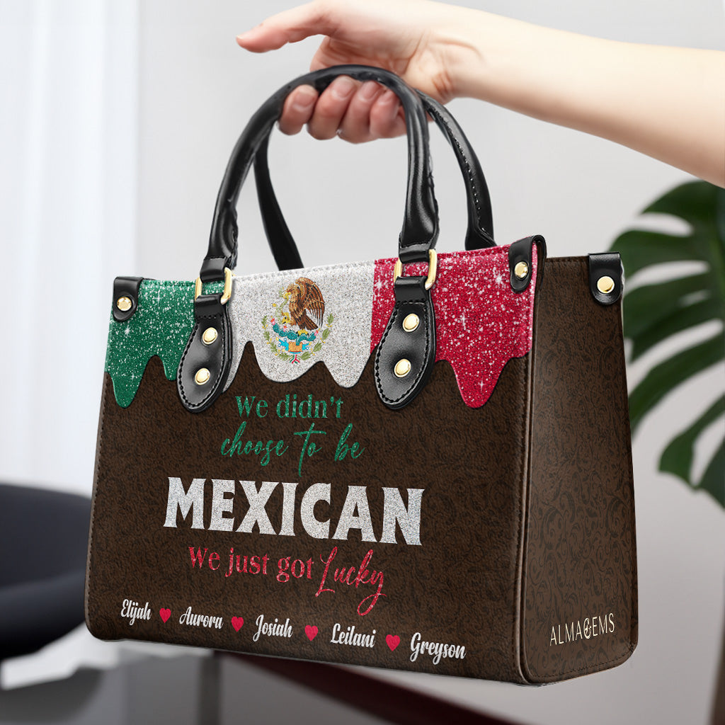 No elegimos ser MEXICANOS, simplemente tuvimos suerte - Bolso de mano de piel personalizado - ME048_HB