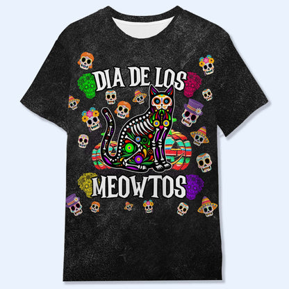 DIA DE LOS MEOWTOS - Personalized Custom Unisex All-Over Printed T-Shirt - ME066_3T