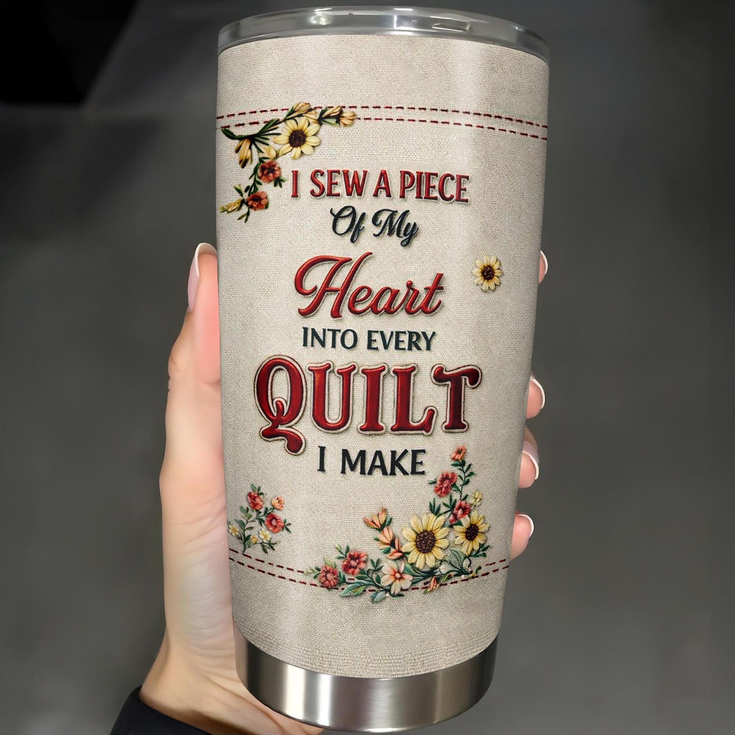 I Sew A Piece Of My Heart Into Every Quilt Floral Sewing Machine - Personalized Custom Stainless Steel Tumbler 20oz 30oz - JBS144_TB