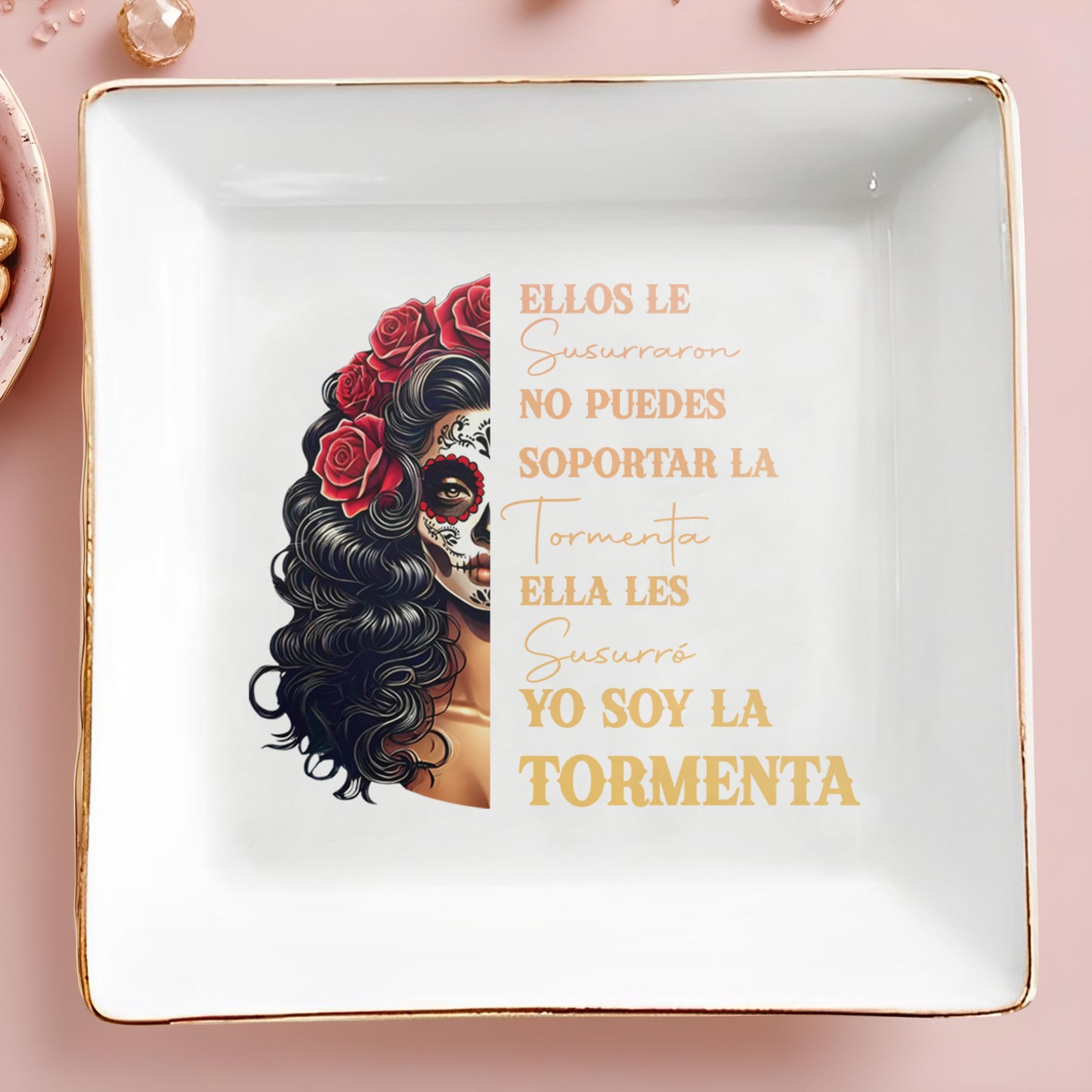 I Am The Storm. Yo Soy La Tormenta - Personalized Custom Jewelry Dish - ME012_SCRD