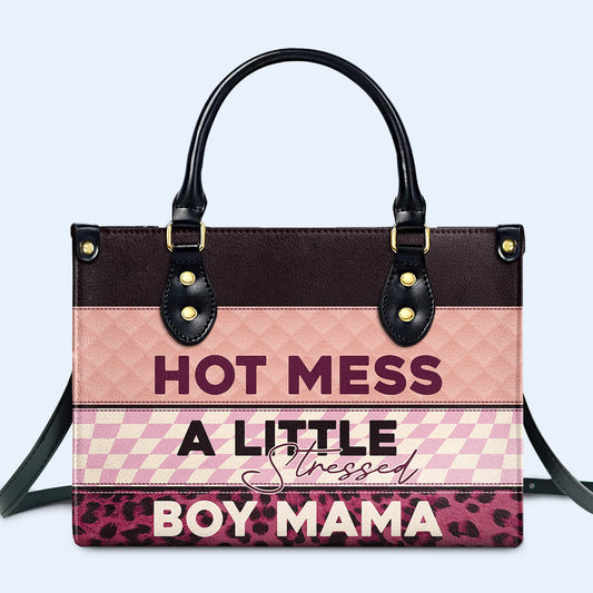 Hot Mess A Little Stressed - Personalized Leather Handbag - MM05