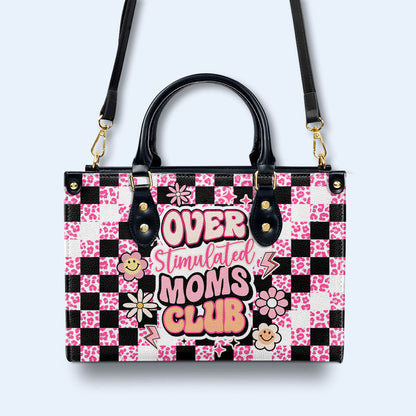 Over Stimulated Moms Club - Personalized Leather Handbag - MM10