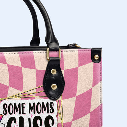 I'm Some Moms - Personalized Custom Leather Handbag - MM49