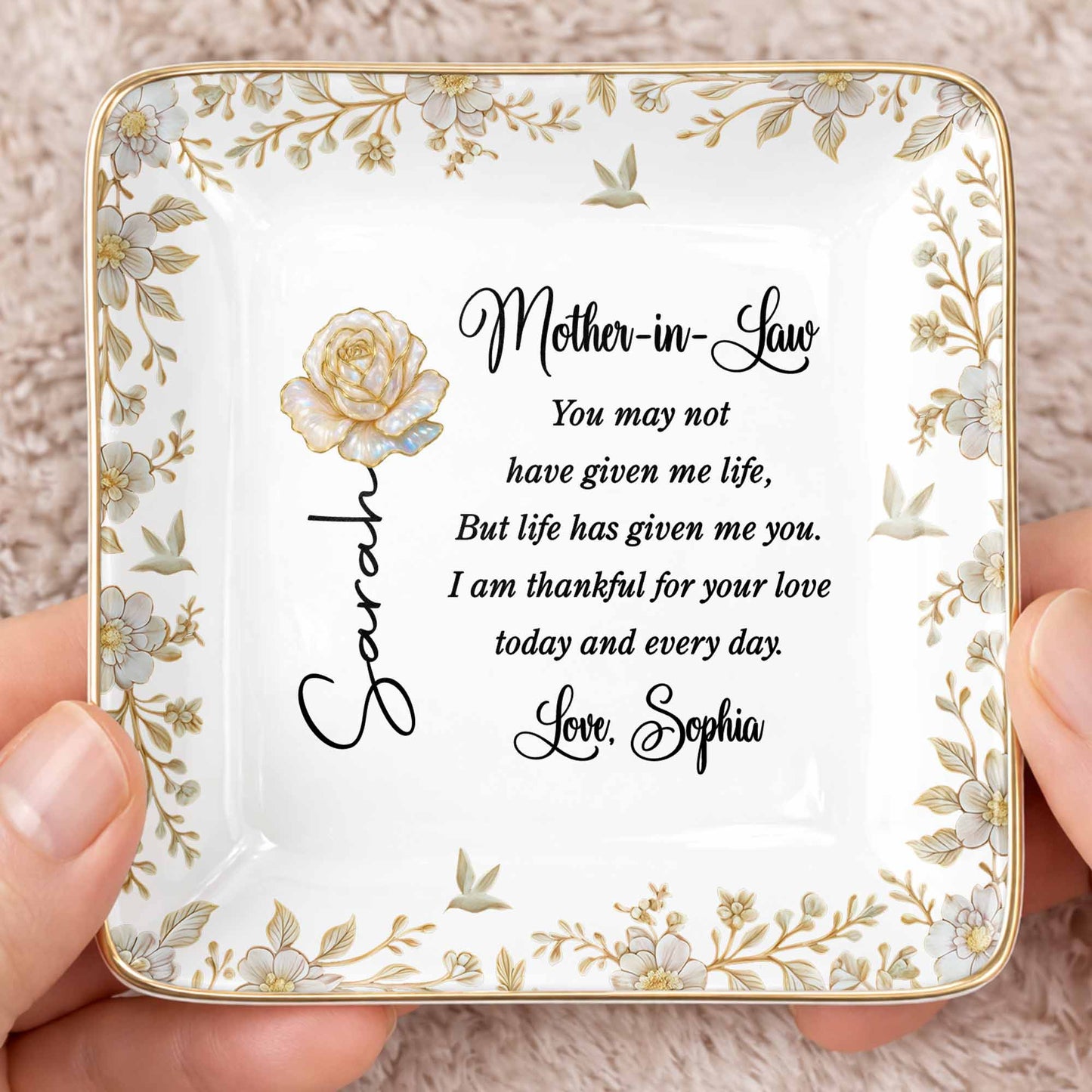 Mother In Law You May Not Have Given Me Life Flower And Bird Jewelry Dish