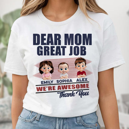 Querida mamá, ¡qué gran trabajo! Somos geniales. Gracias. Camiseta y sudadera unisex personalizadas. MOM089_WBAS