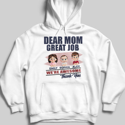 Querida mamá, ¡qué gran trabajo! Somos geniales. Gracias. Camiseta y sudadera unisex personalizadas. MOM089_WBAS