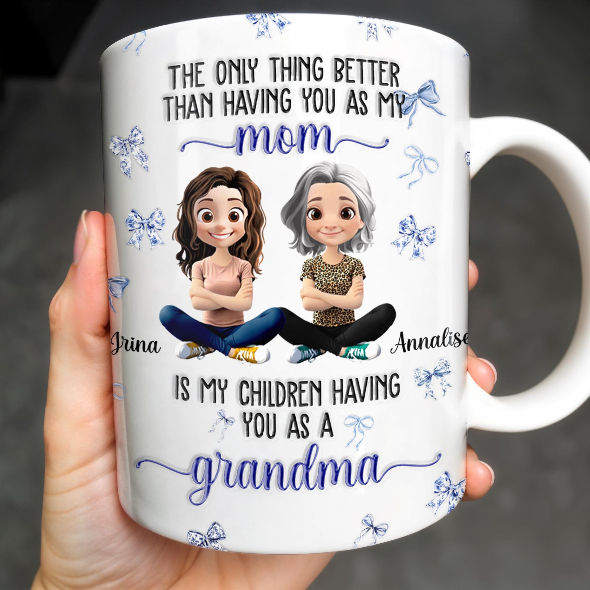 The Only Thing Better Than Having You As My Mom, Bows And Cartoon People