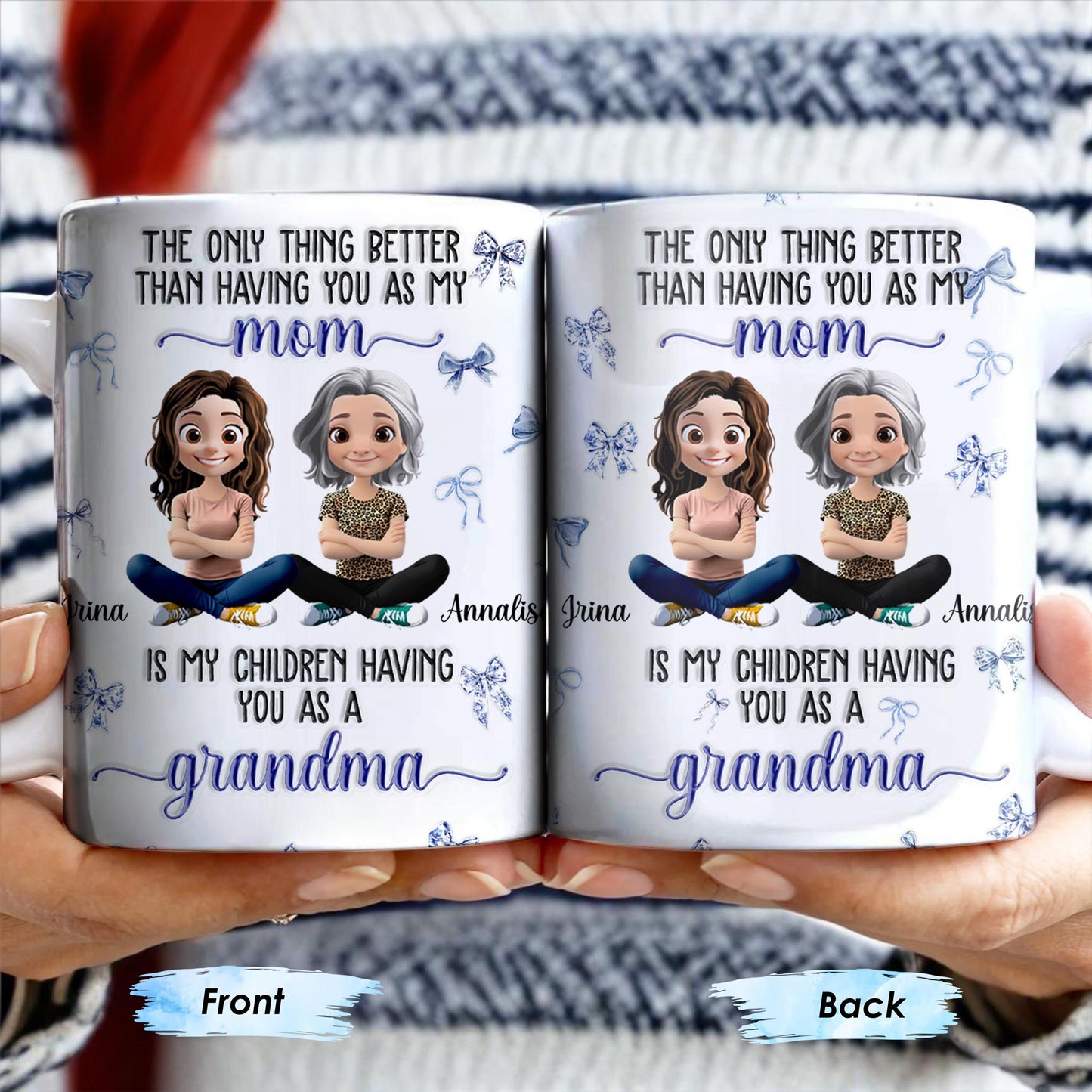 The Only Thing Better Than Having You As My Mom, Bows And Cartoon People