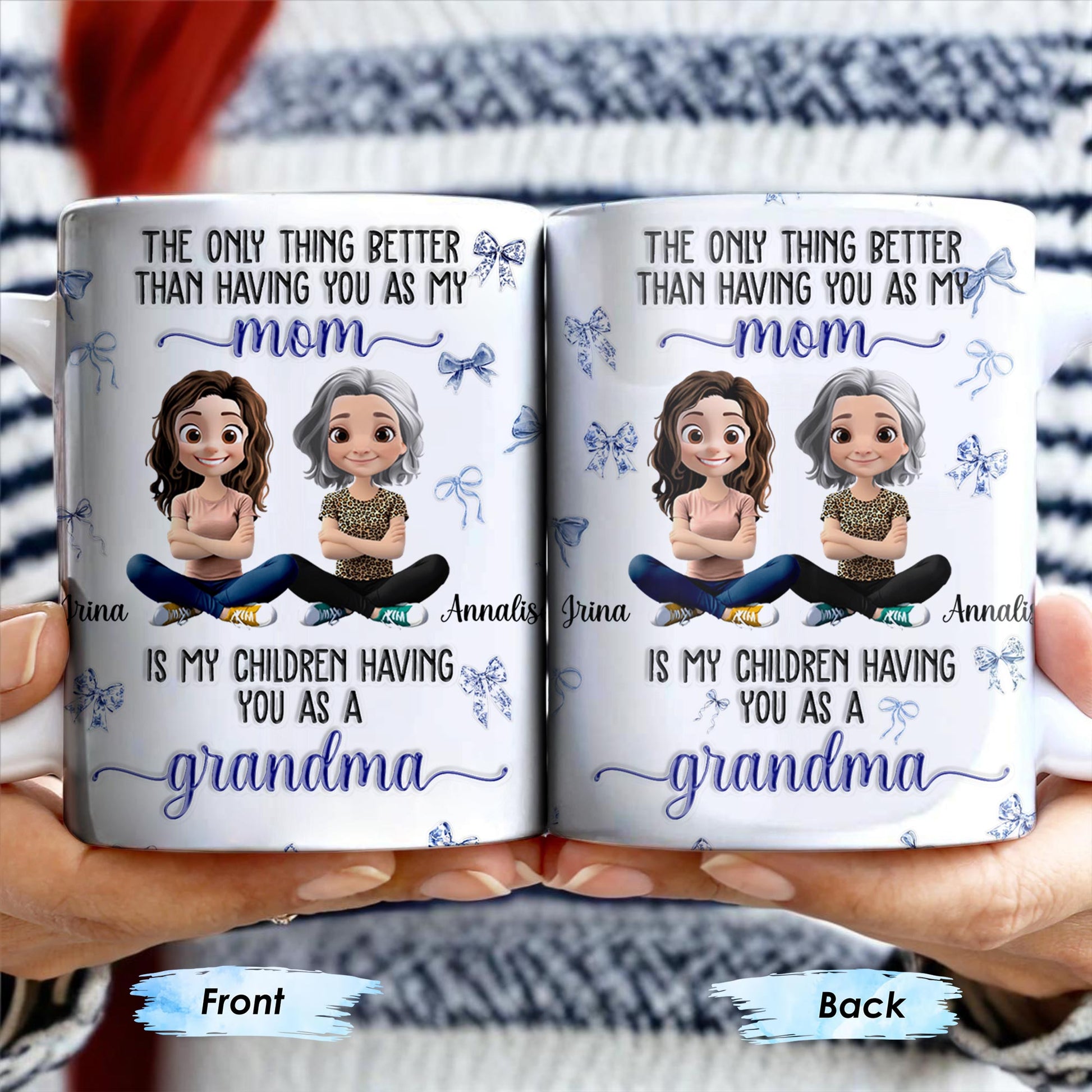 The Only Thing Better Than Having You As My Mom, Bows And Cartoon People