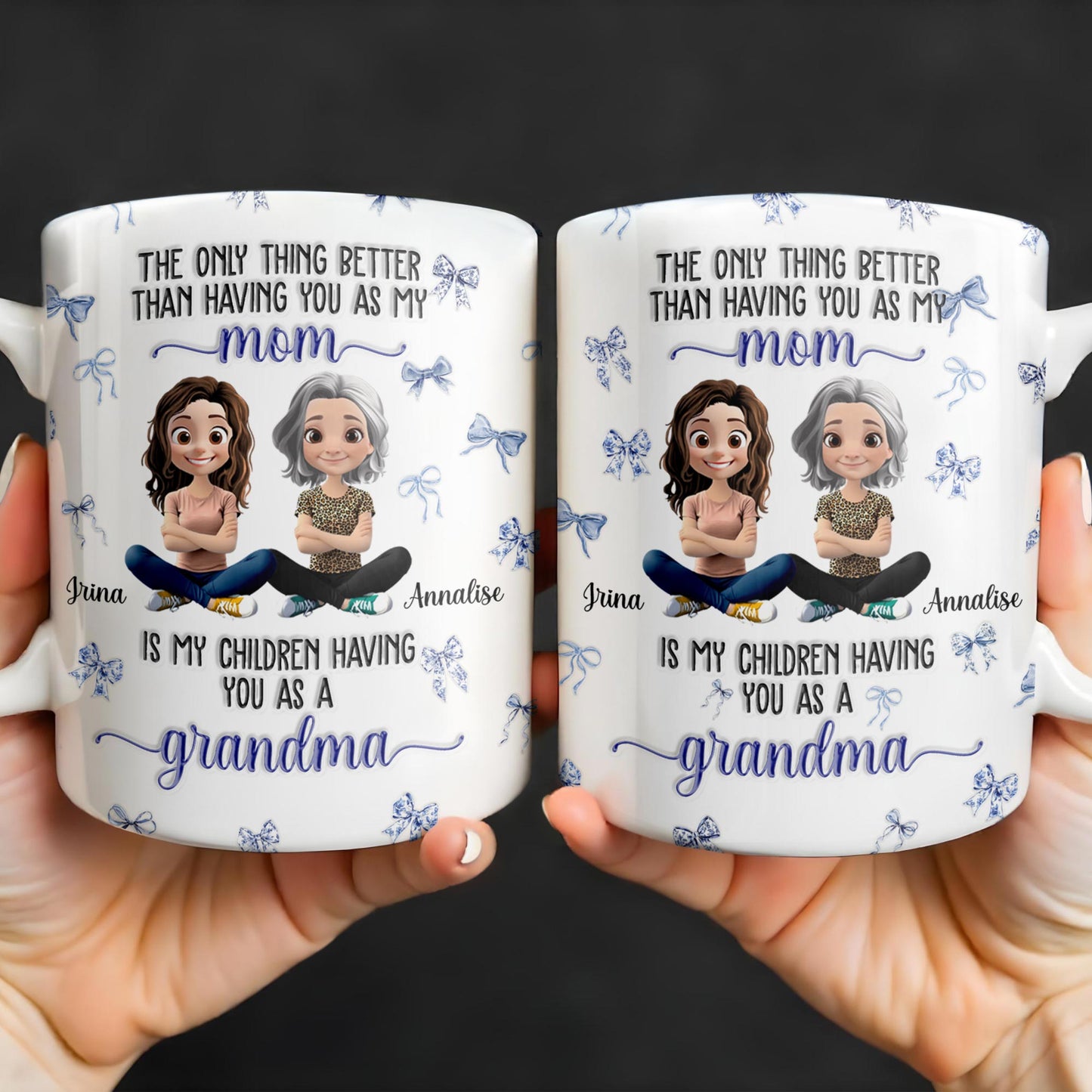 The Only Thing Better Than Having You As My Mom, Bows And Cartoon People