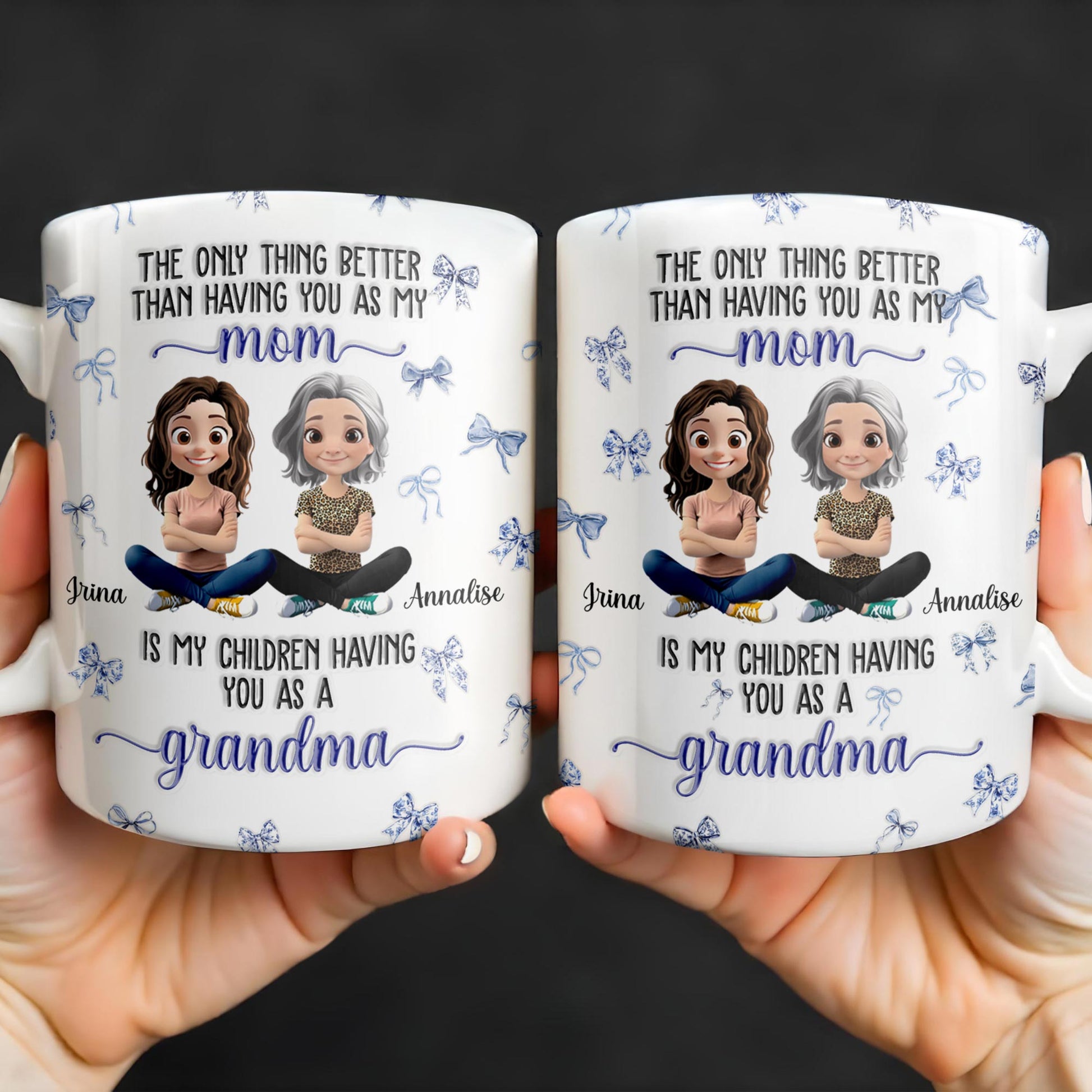 The Only Thing Better Than Having You As My Mom, Bows And Cartoon People