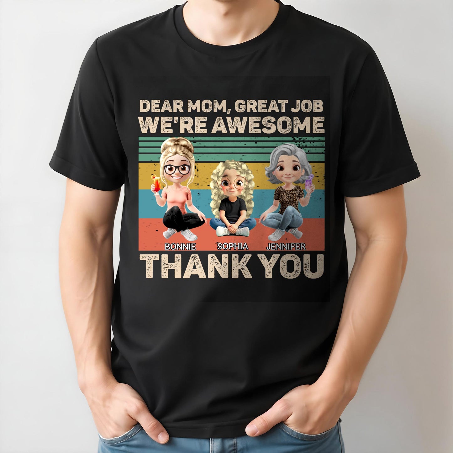 Dear Mom, Great Job We're Awesome Thank You, Cartoon Girls