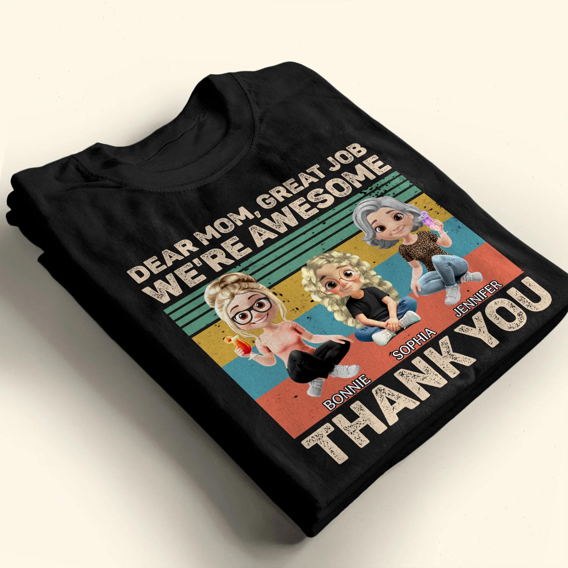 Dear Mom, Great Job We're Awesome Thank You, Cartoon Girls